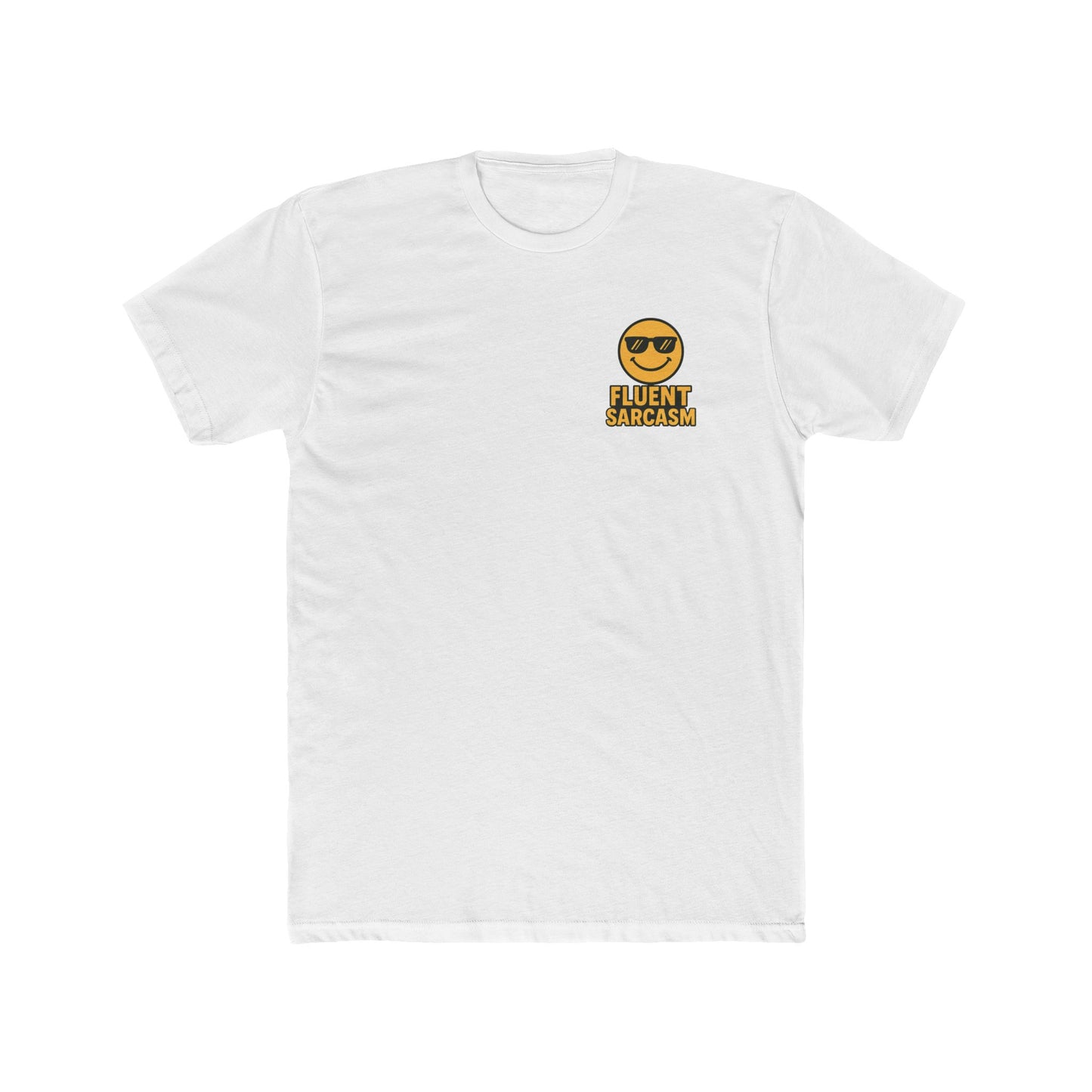 Fluent Sarcasm Unisex Cotton Crew Tee