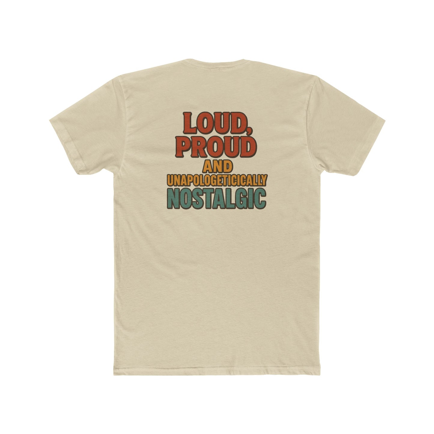 Loud and Proud Crew Tee - Unisex Cotton T-Shirt