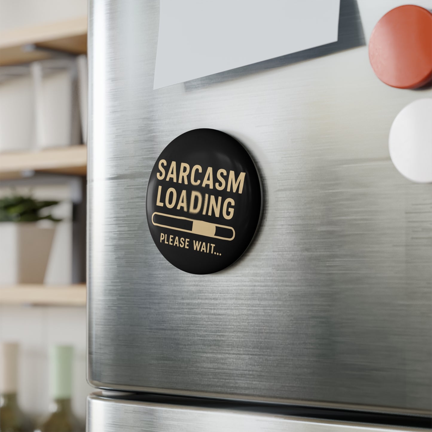 Sarcasm Loading Magnet