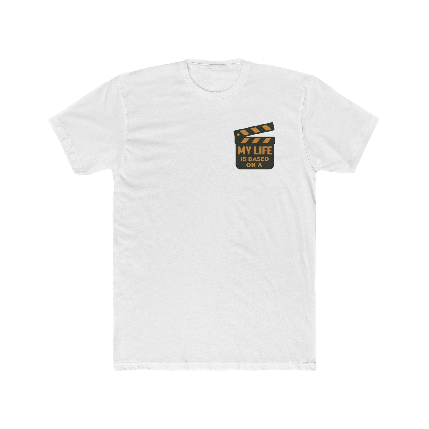 My Life is a True Story Unisex Tee