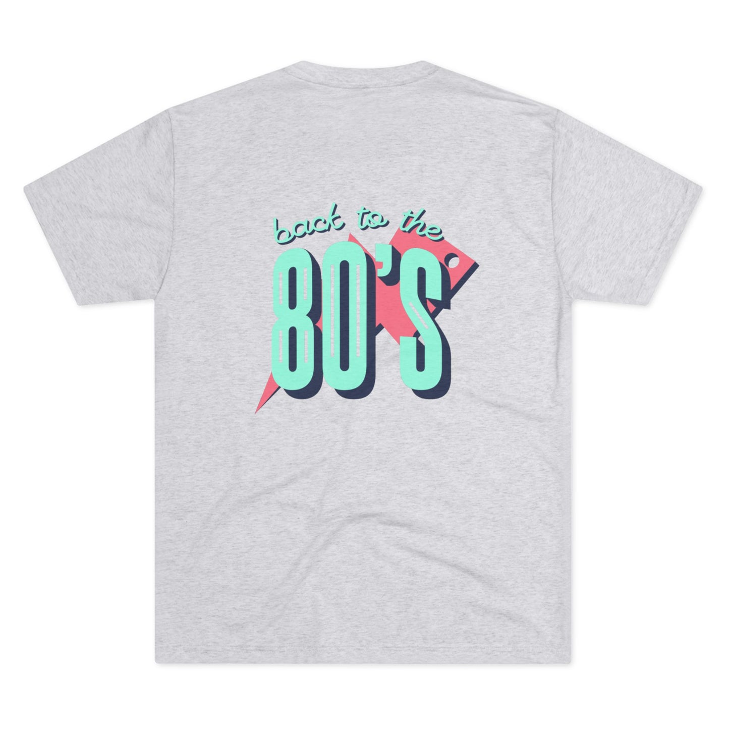 Back to the 80’s Unisex Tri-Blend Crew Tee