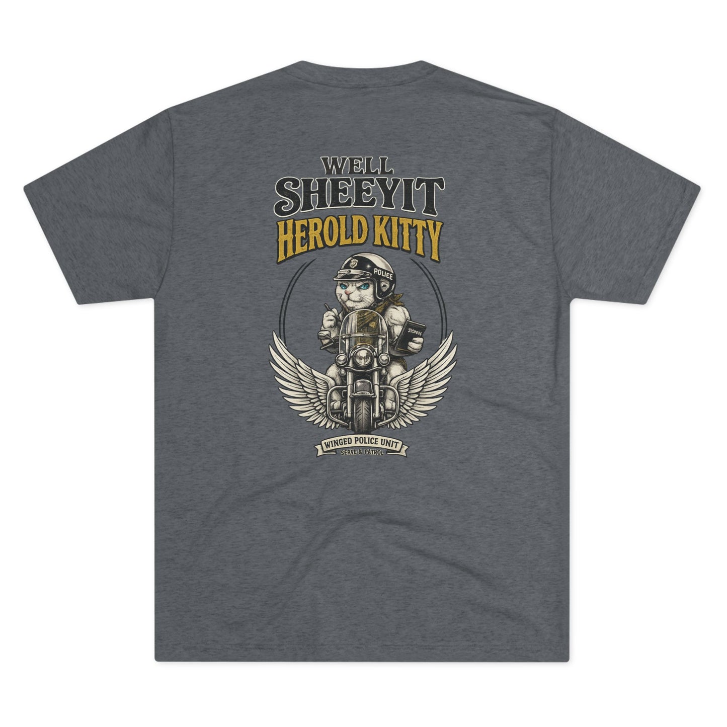 Well Sheeyit Harold Kitty - Tri-Blend Crew Tee