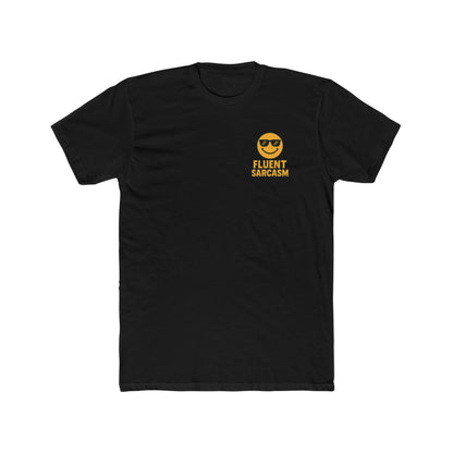 Fluent Sarcasm Unisex Cotton Crew Tee