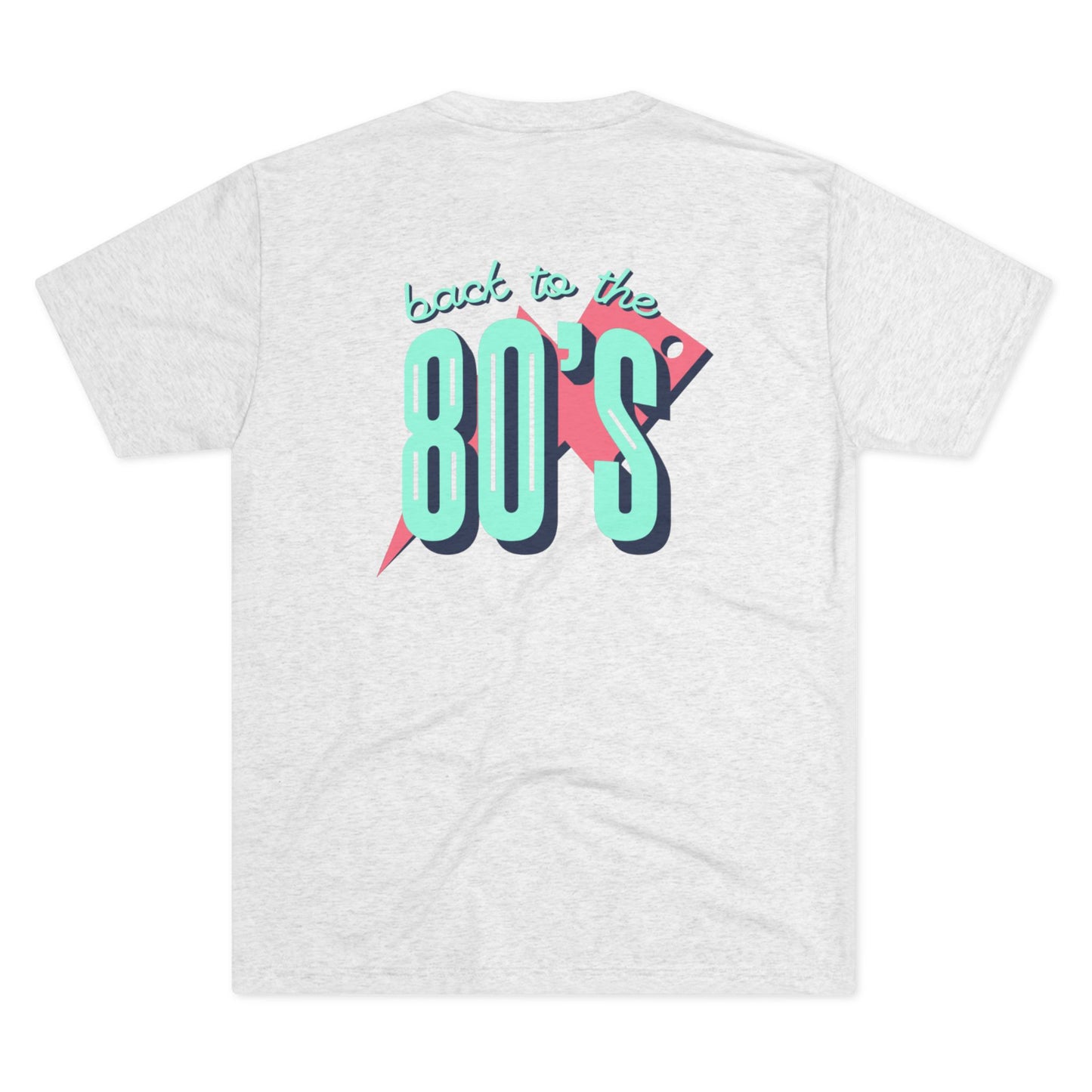 Back to the 80’s Unisex Tri-Blend Crew Tee