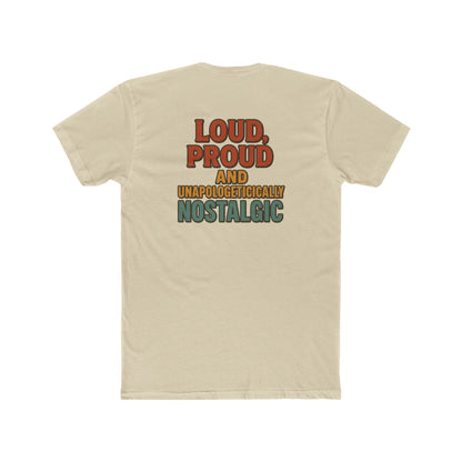 Loud and Proud Crew Tee - Unisex Cotton T-Shirt