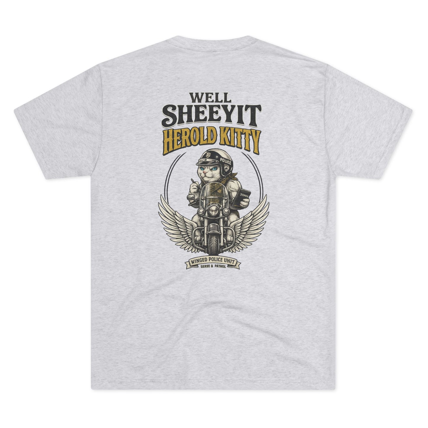 Well Sheeyit Harold Kitty - Tri-Blend Crew Tee