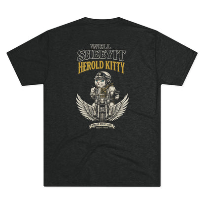 Well Sheeyit Harold Kitty - Tri-Blend Crew Tee