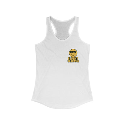 Women's Fluent in Sarcasm Racerback Tank