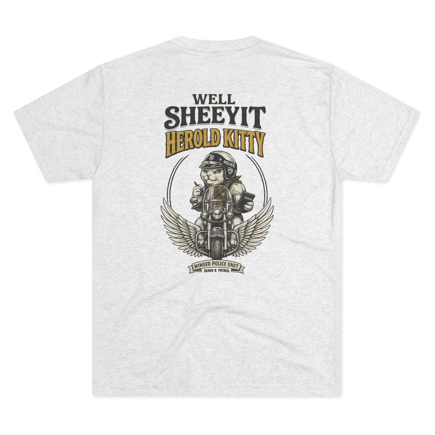 Well Sheeyit Harold Kitty - Tri-Blend Crew Tee